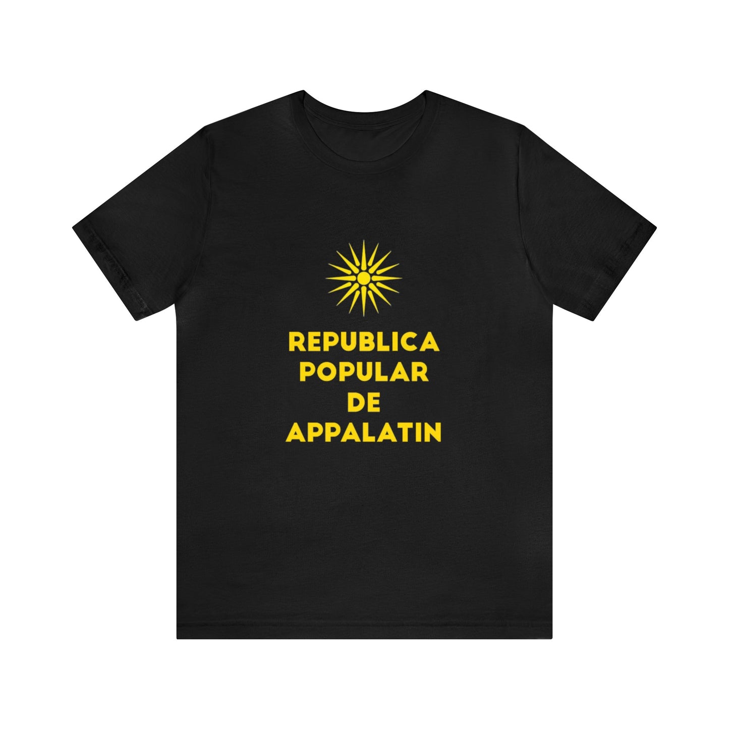 Republica Popular De Appapatin -Unisex T-Shirt
