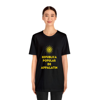Republica Popular De Appapatin -Unisex T-Shirt